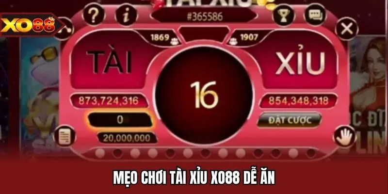 Mẹo đánh tài xỉu xo88 bao win